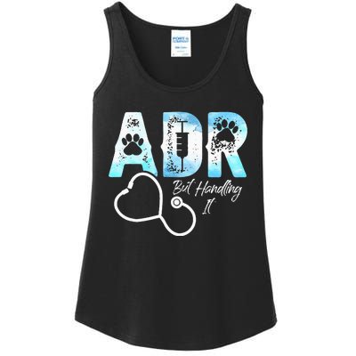 ADR But Handling It Funny Veterinary Ladies Essential Tank