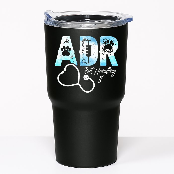 ADR But Handling It Funny Veterinary Tumbler