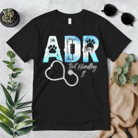 ADR But Handling It Funny Veterinary Premium T-Shirt