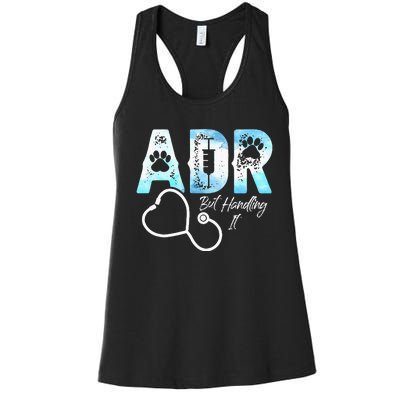 ADR But Handling It Funny Veterinary Women's Racerback Tank