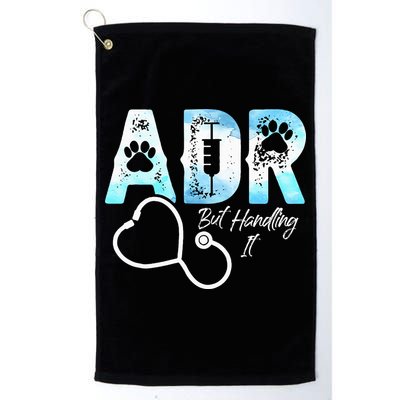 ADR But Handling It Funny Veterinary Golf Towel