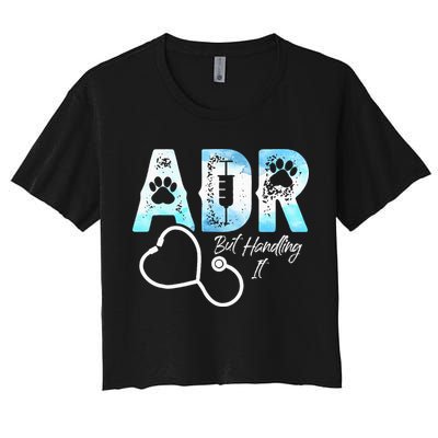 ADR But Handling It Funny Veterinary Crop Top