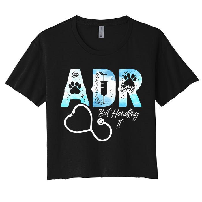 ADR But Handling It Funny Veterinary Crop Top