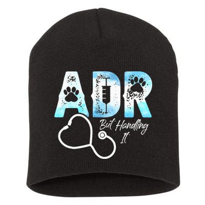 ADR But Handling It Funny Veterinary Short Acrylic Beanie