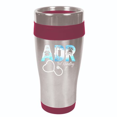 ADR But Handling It Funny Veterinary 16oz Travel Tumbler