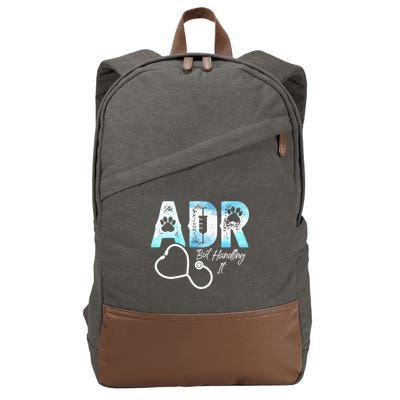 ADR But Handling It Funny Veterinary Cotton Canvas Backpack
