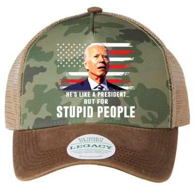 Anti Biden Hes Like A Presidentbut For Stupid People Flag Legacy Tie Dye Trucker Hat