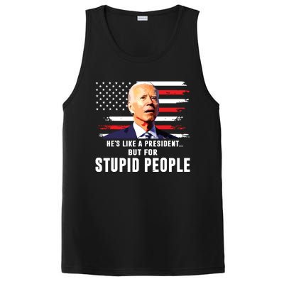 Anti Biden Hes Like A Presidentbut For Stupid People Flag PosiCharge Competitor Tank