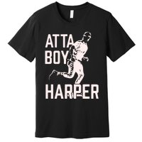 Atta Boy Harper Philadelphia Premium T-Shirt