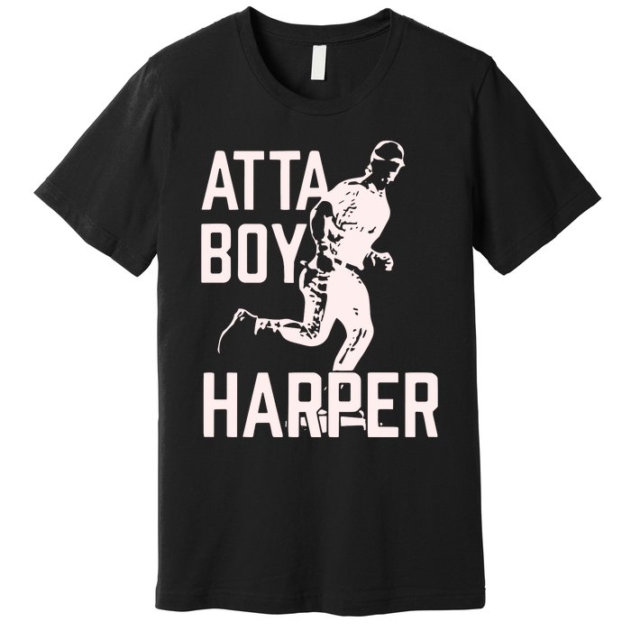 Atta Boy Harper Philadelphia Premium T-Shirt