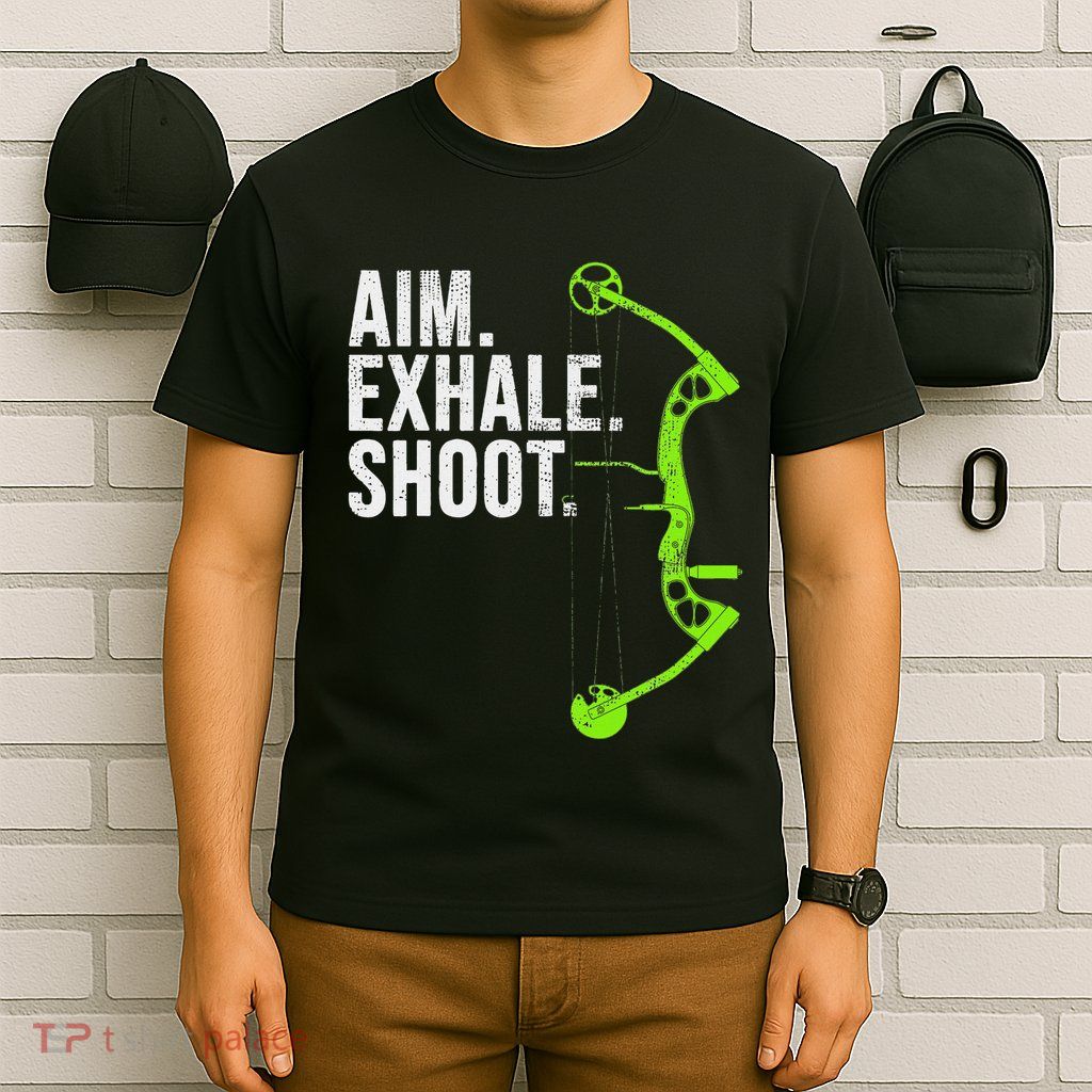 Archery Bow Hunting Aim Exhale Shoot T-Shirt