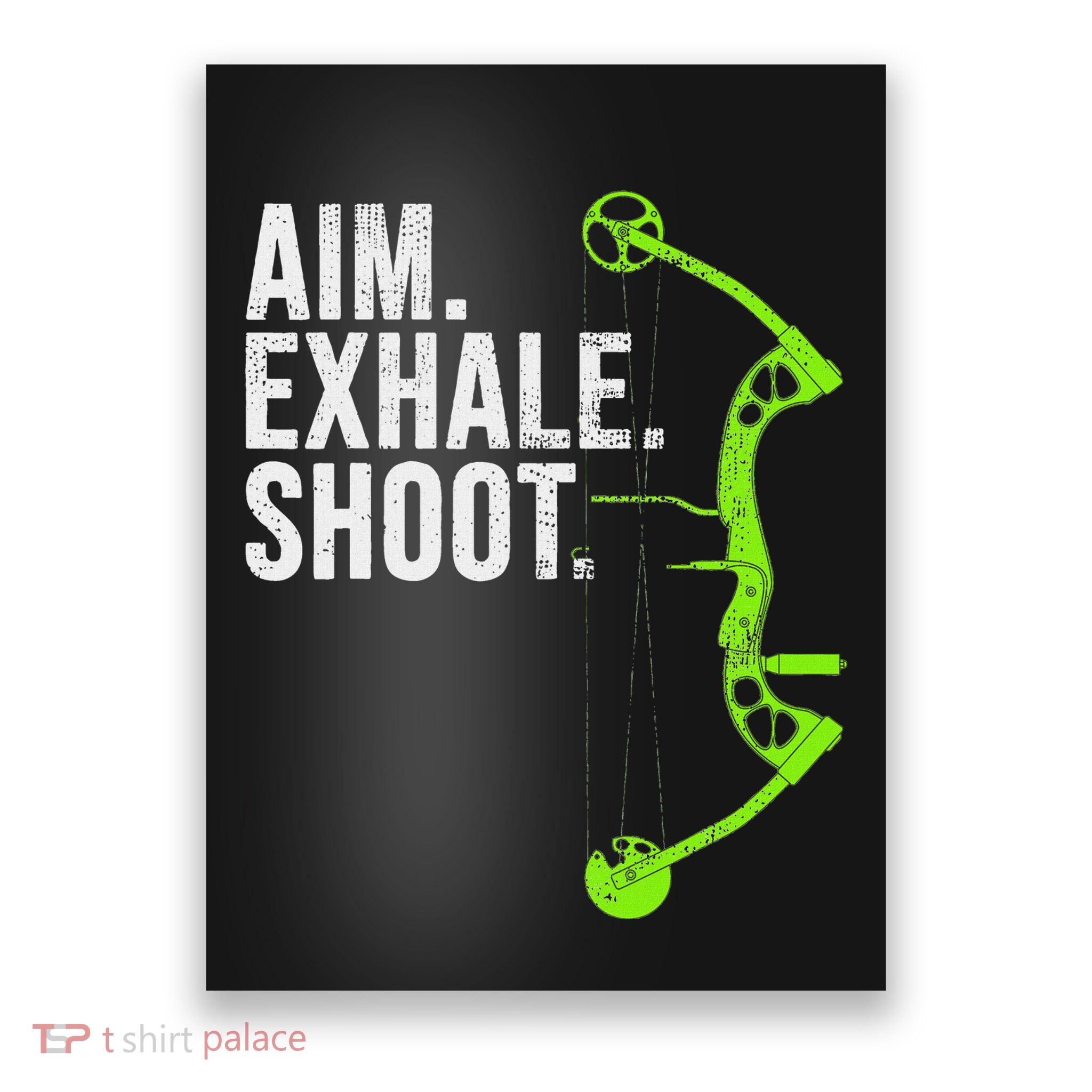Archery Bow Hunting Aim Exhale Shoot Poster