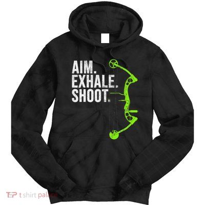 Archery Bow Hunting Aim Exhale Shoot Tie Dye Hoodie