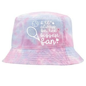 Always Be Her Biggest Fan Tennis Mom Dad Boyfriend Tie-Dyed Bucket Hat