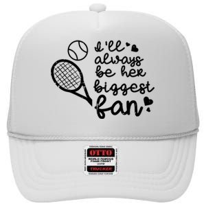 Always Be Her Biggest Fan Tennis Mom Dad Boyfriend High Crown Mesh Back Trucker Hat