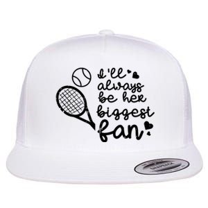 Always Be Her Biggest Fan Tennis Mom Dad Boyfriend Flat Bill Trucker Hat