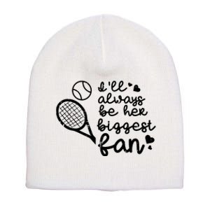 Always Be Her Biggest Fan Tennis Mom Dad Boyfriend Short Acrylic Beanie