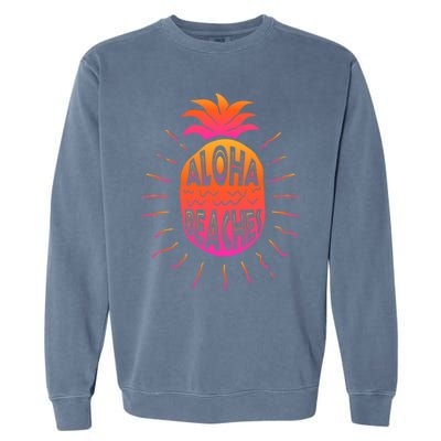 Aloha Beaches Hawaii Beach Summer Vacation Funny Gift Garment-Dyed Sweatshirt