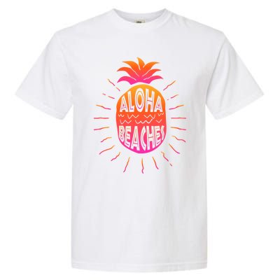 Aloha Beaches Hawaii Beach Summer Vacation Funny Gift Garment-Dyed Heavyweight T-Shirt