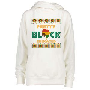 Afro Black History Month African Pretty Black And Educated Gift Womens Funnel Neck Pullover Hood