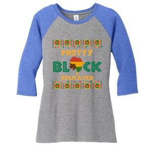 Afro Black History Month African Pretty Black And Educated Gift Women's Tri-Blend 3/4-Sleeve Raglan Shirt