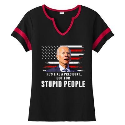 Anti Biden HeS Like A President..But For Stupid People Flag Ladies Halftime Notch Neck Tee