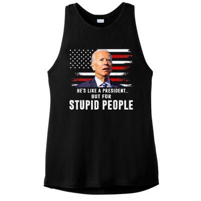 Anti Biden HeS Like A President..But For Stupid People Flag Ladies PosiCharge Tri-Blend Wicking Tank