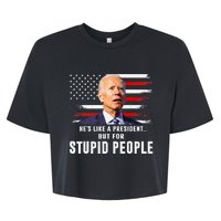 Anti Biden HeS Like A President..But For Stupid People Flag Bella+Canvas Jersey Crop Tee