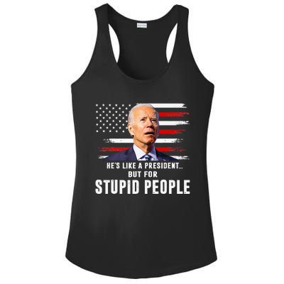 Anti Biden HeS Like A President..But For Stupid People Flag Ladies PosiCharge Competitor Racerback Tank