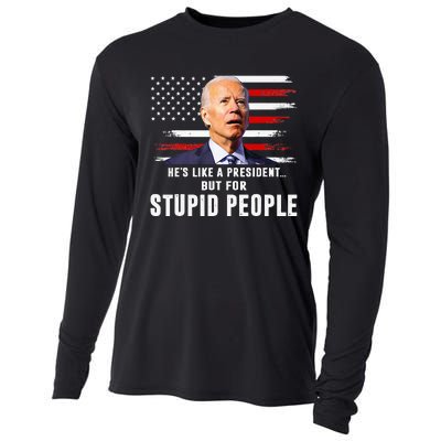 Anti Biden HeS Like A President..But For Stupid People Flag Cooling Performance Long Sleeve Crew