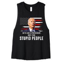 Anti Biden HeS Like A President..But For Stupid People Flag Women's Racerback Cropped Tank