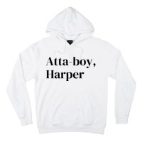 Atta Boy Harper Hoodie