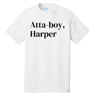 Atta Boy Harper Tall T-Shirt