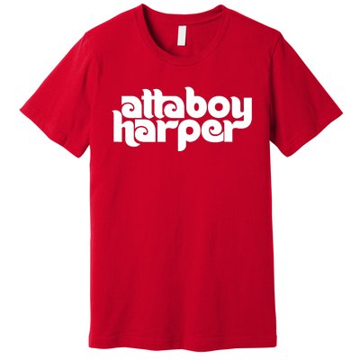 Atta Boy Harper Premium T-Shirt