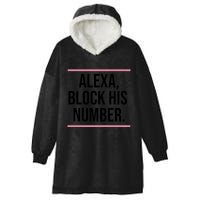Alexa Block His Number Hooded Wearable Blanket
