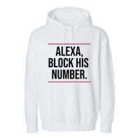 Alexa Block His Number Garment-Dyed Fleece Hoodie