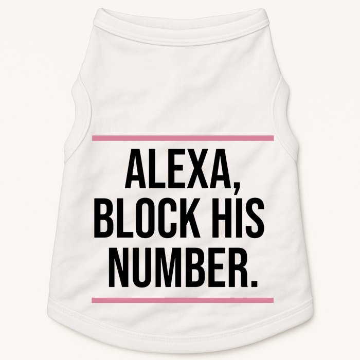 Alexa Block His Number Doggie Tank