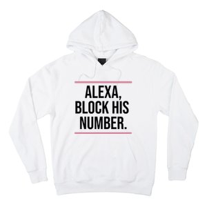 Alexa Block His Number Hoodie