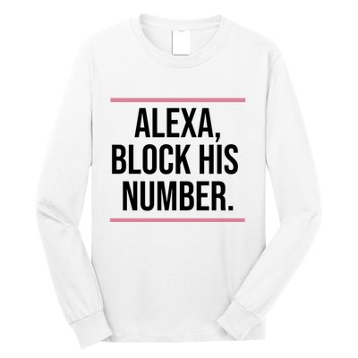 Alexa Block His Number Long Sleeve Shirt