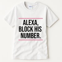 Alexa Block His Number Tall T-Shirt