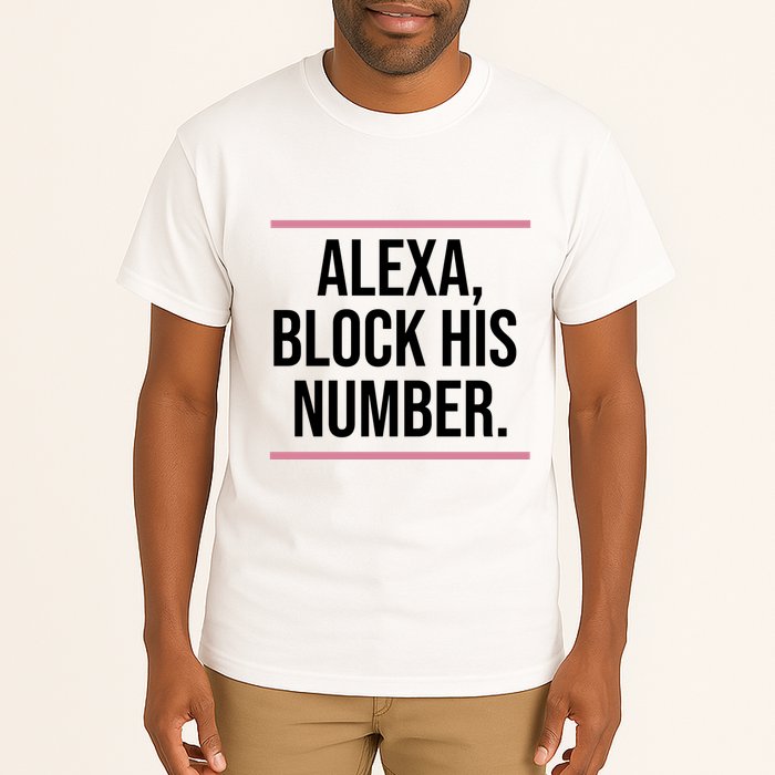 Alexa Block His Number Tall T-Shirt