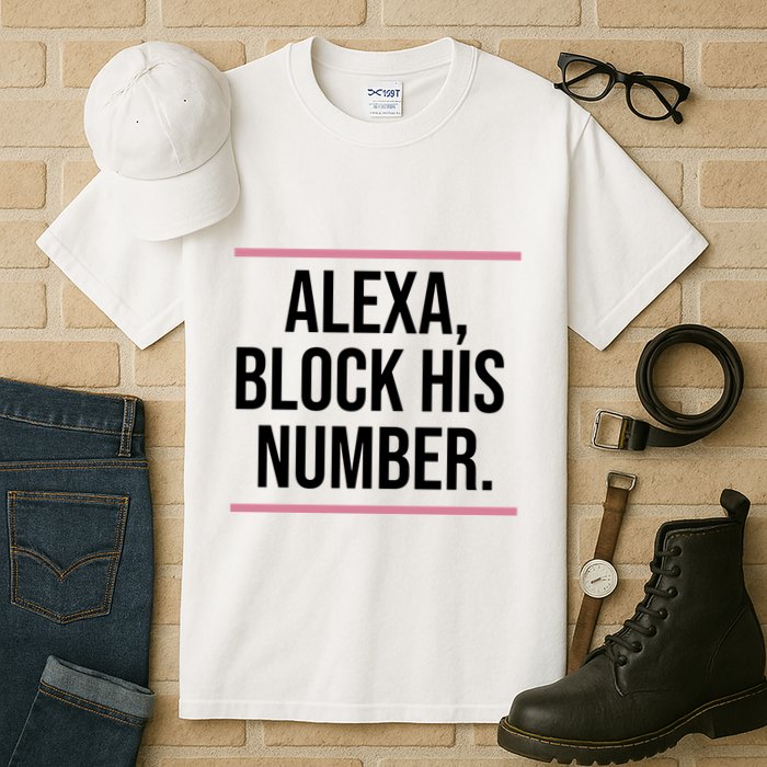 Alexa Block His Number Tall T-Shirt