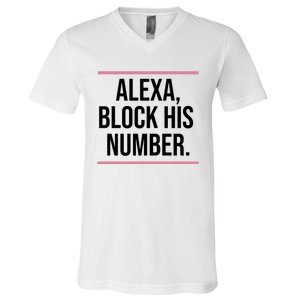 Alexa Block His Number V-Neck T-Shirt