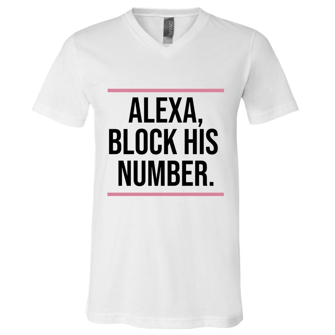 Alexa Block His Number V-Neck T-Shirt