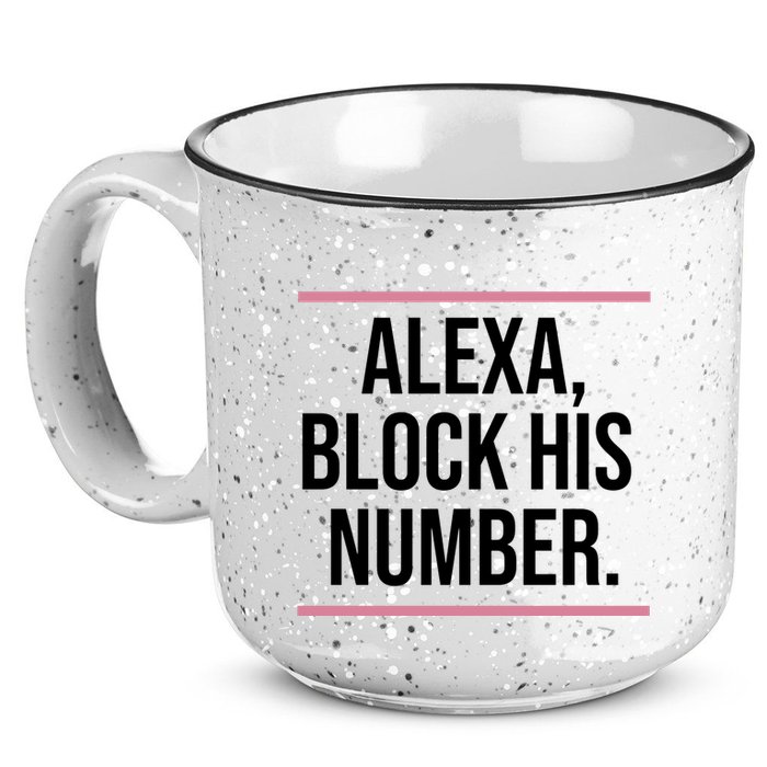 Alexa Block His Number 15oz Campfire Ceramic Mug