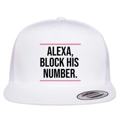 Alexa Block His Number Flatbill Hat
