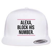 Alexa Block His Number Flatbill Hat