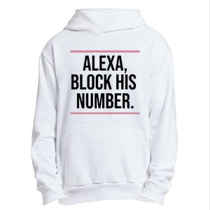 Alexa Block His Number Urban Pullover Hoodie