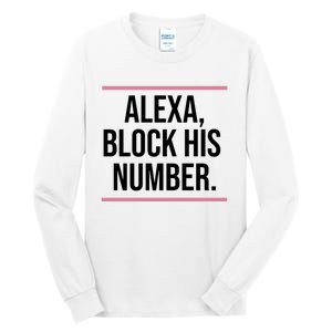 Alexa Block His Number Tall Long Sleeve T-Shirt