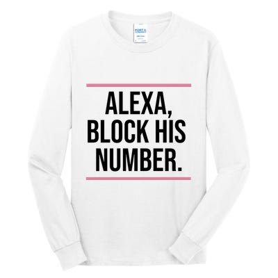Alexa Block His Number Tall Long Sleeve T-Shirt